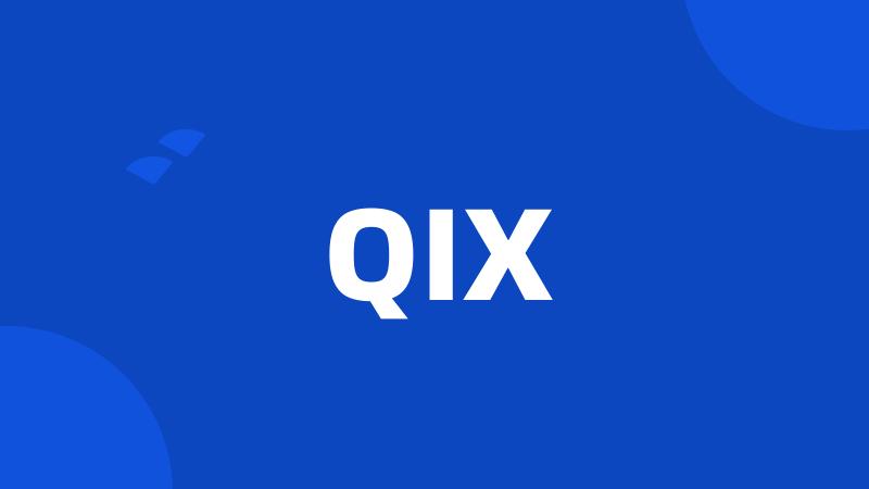 QIX