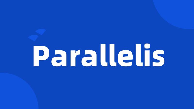 Parallelis