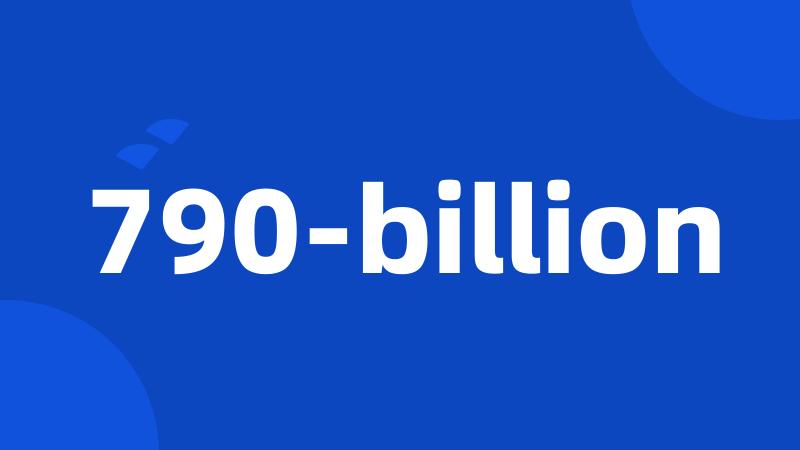 790-billion