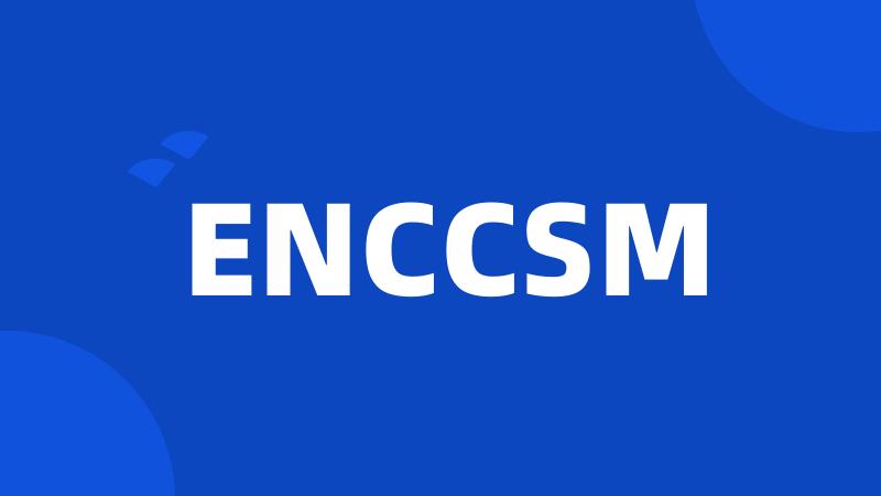 ENCCSM