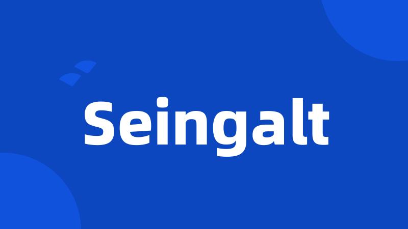 Seingalt