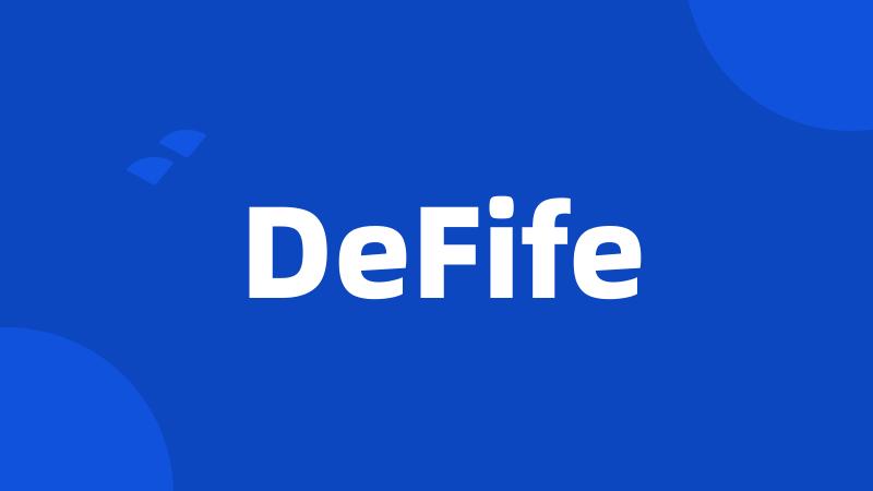 DeFife