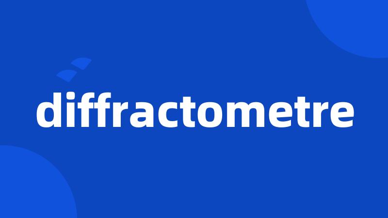 diffractometre