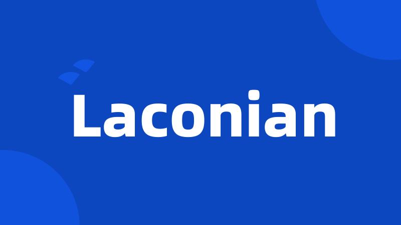 Laconian