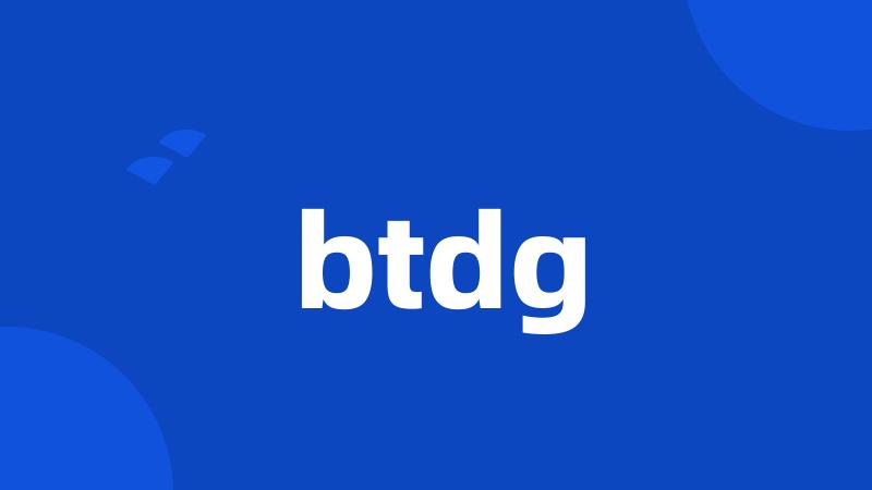 btdg