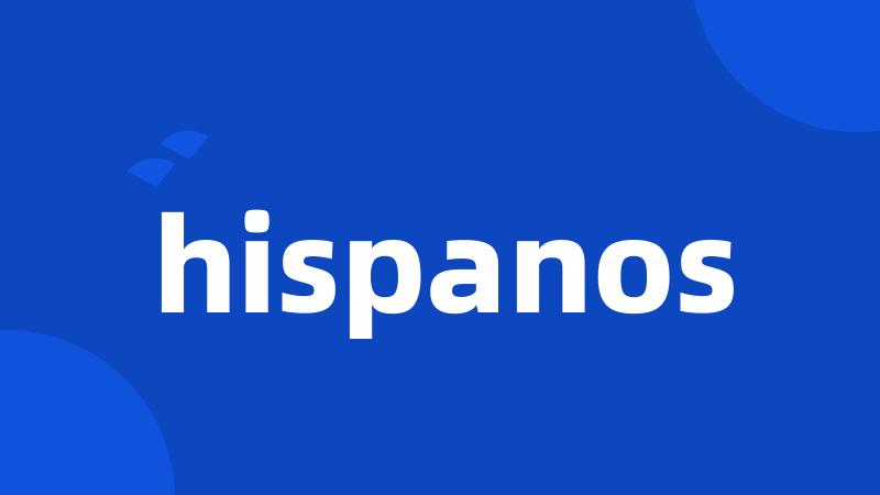 hispanos