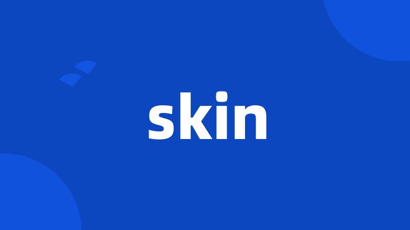 skin