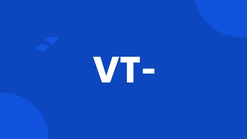 VT-