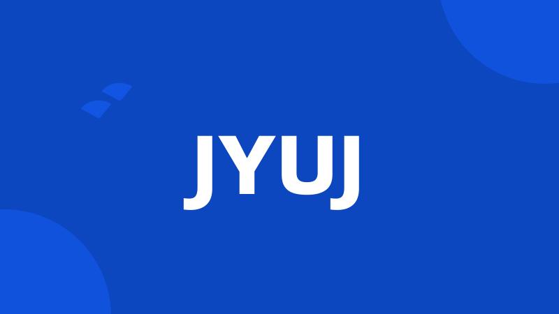 JYUJ