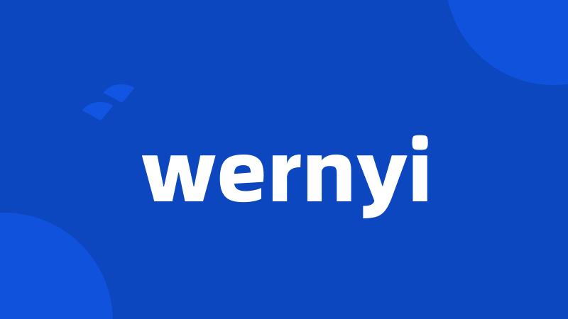 wernyi