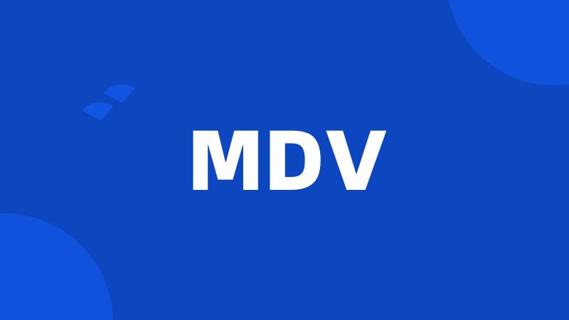 MDV