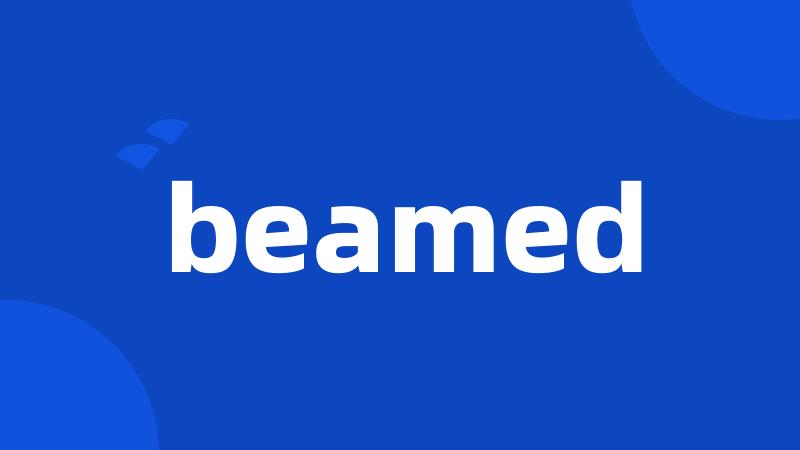 beamed