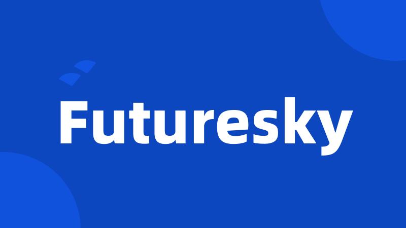 Futuresky