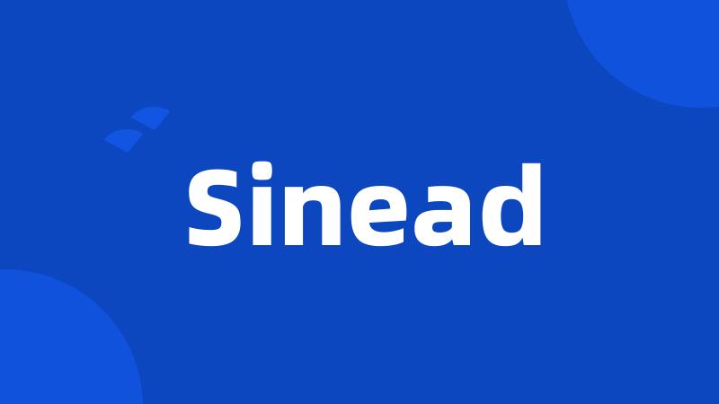 Sinead