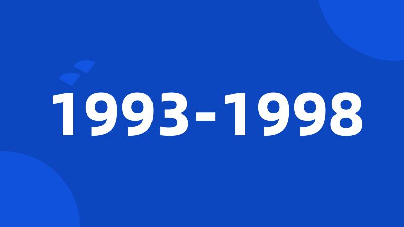 1993-1998