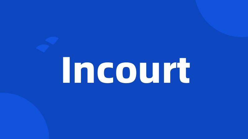 Incourt