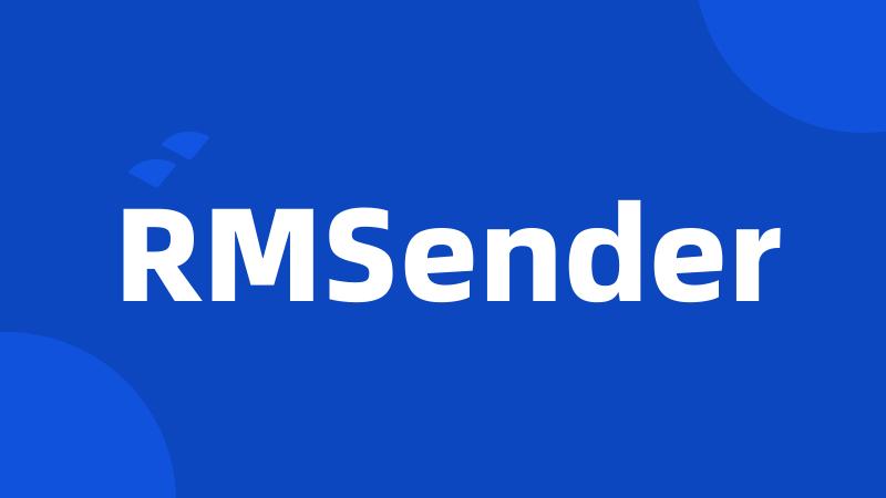 RMSender