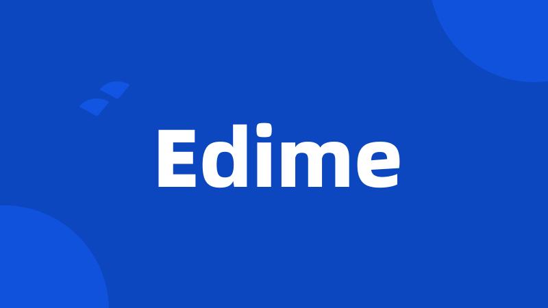 Edime