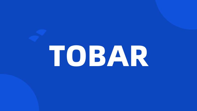 TOBAR