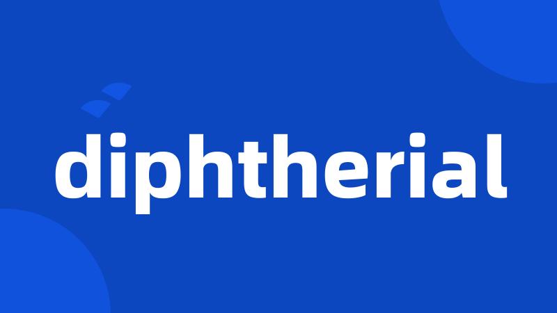 diphtherial