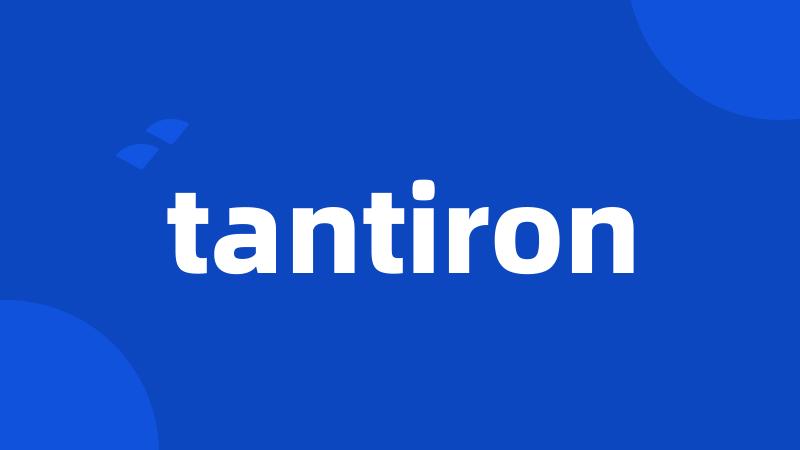 tantiron