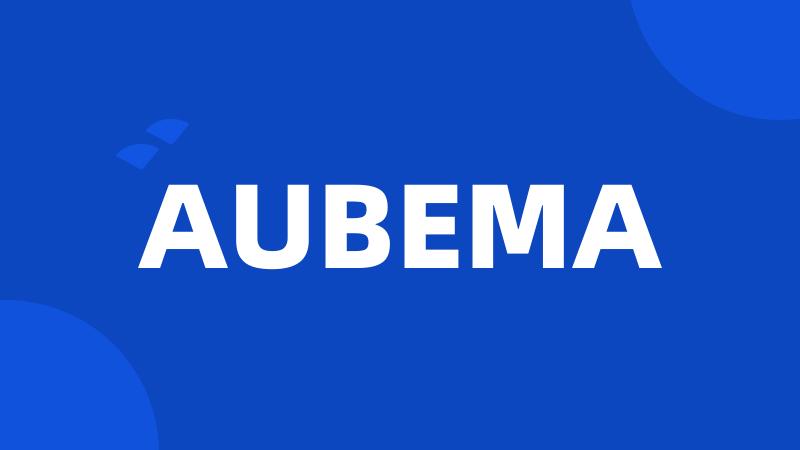 AUBEMA