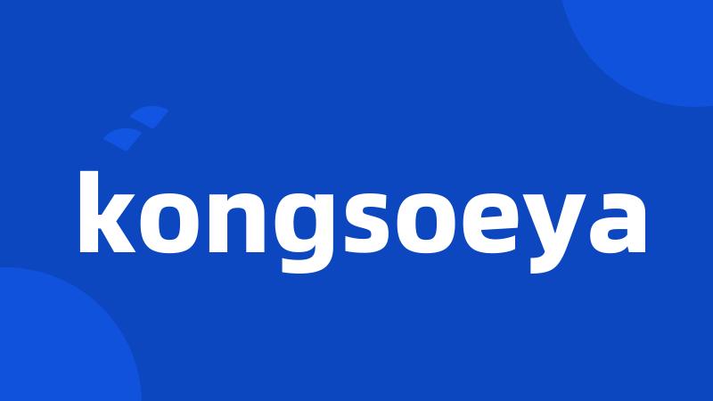 kongsoeya