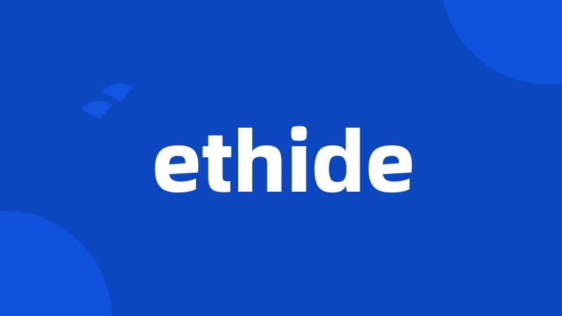 ethide