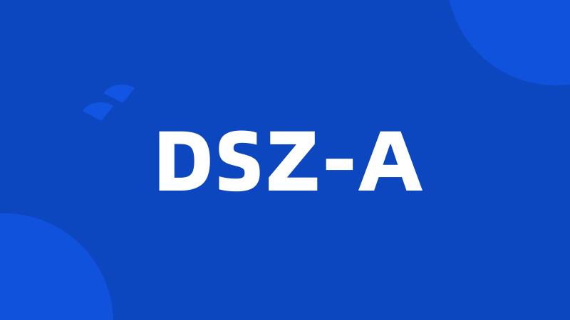 DSZ-A