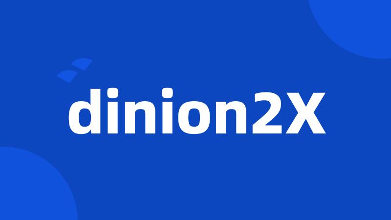 dinion2X