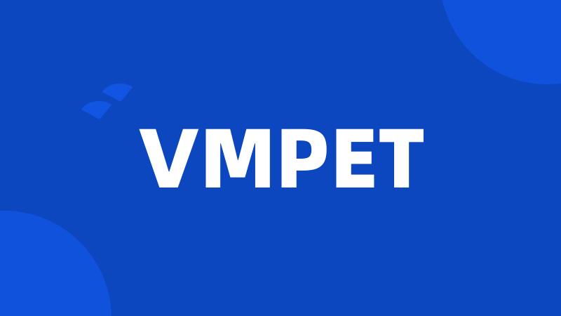 VMPET