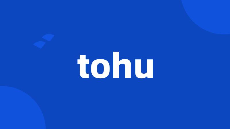 tohu