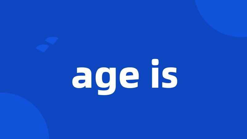 age is