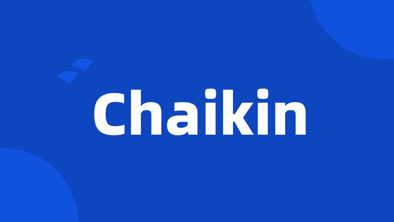 Chaikin