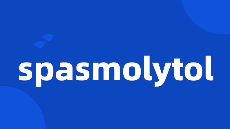 spasmolytol