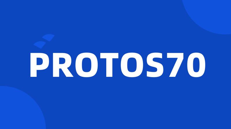 PROTOS70