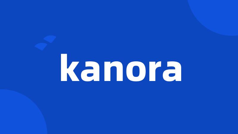 kanora