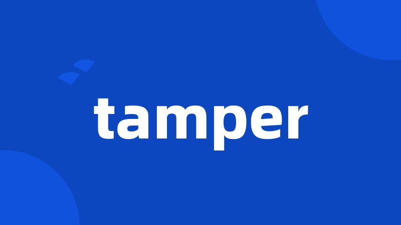 tamper