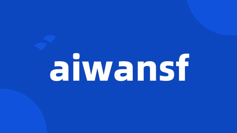 aiwansf