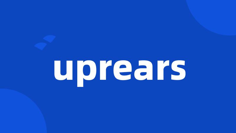 uprears