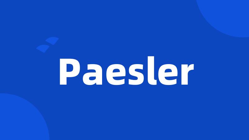 Paesler