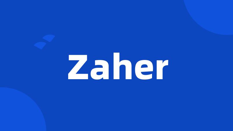 Zaher