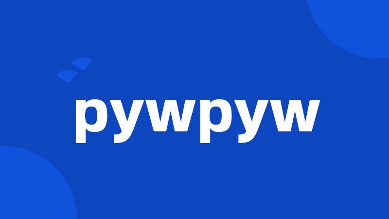 pywpyw