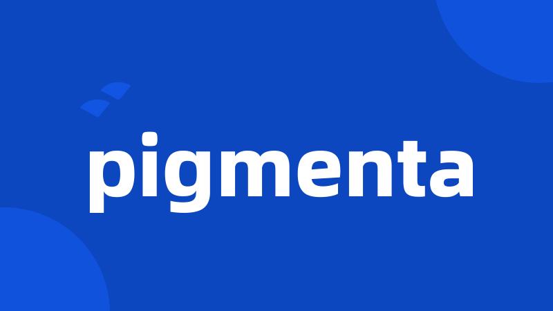 pigmenta