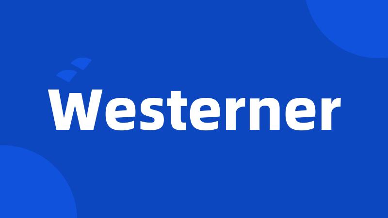 Westerner