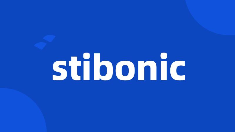 stibonic