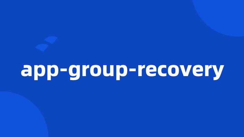 app-group-recovery