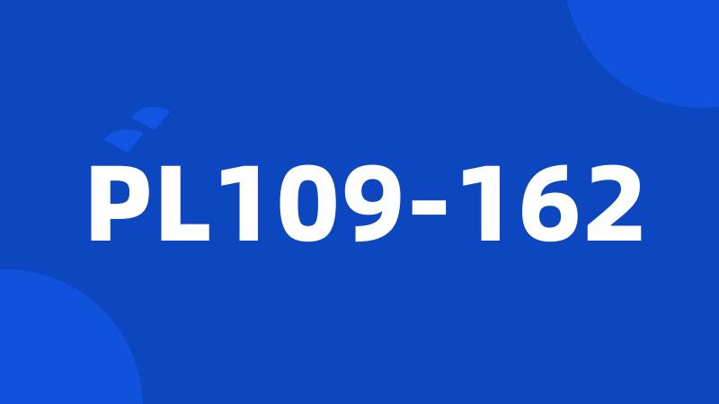 PL109-162