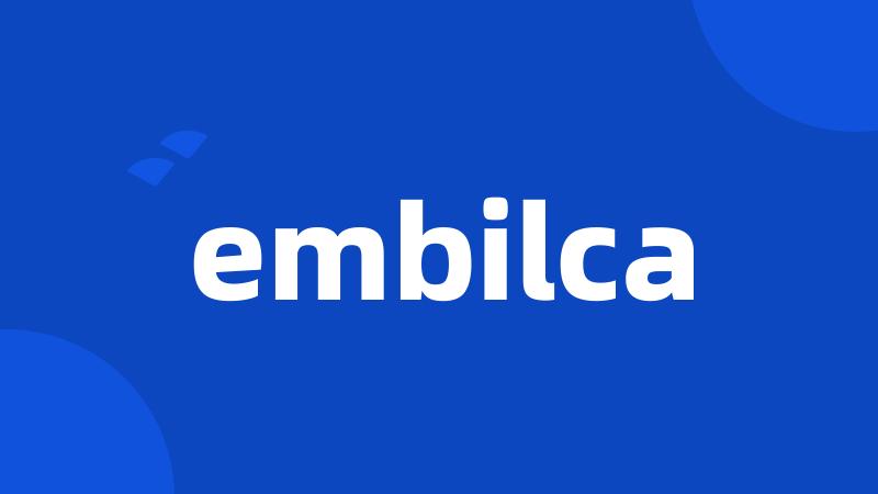 embilca