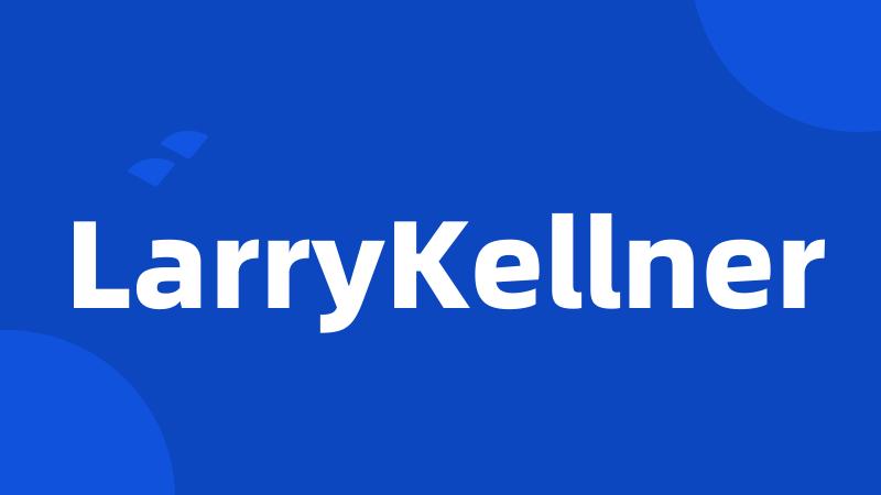 LarryKellner